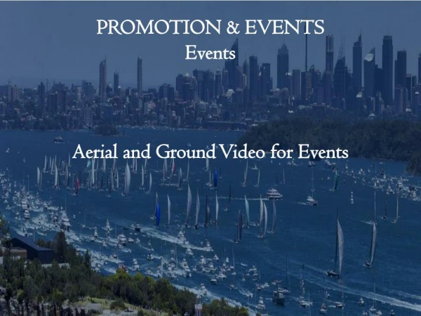 Aerial and Ground Video for Events