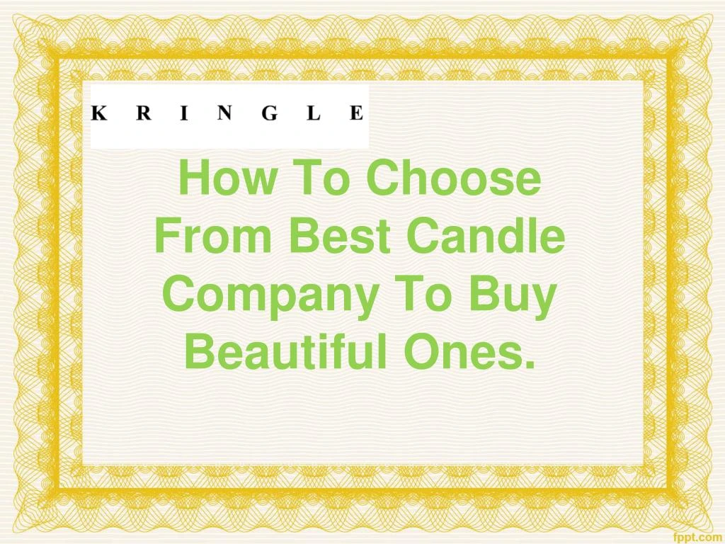 how to choose from best candle company to buy beautiful ones
