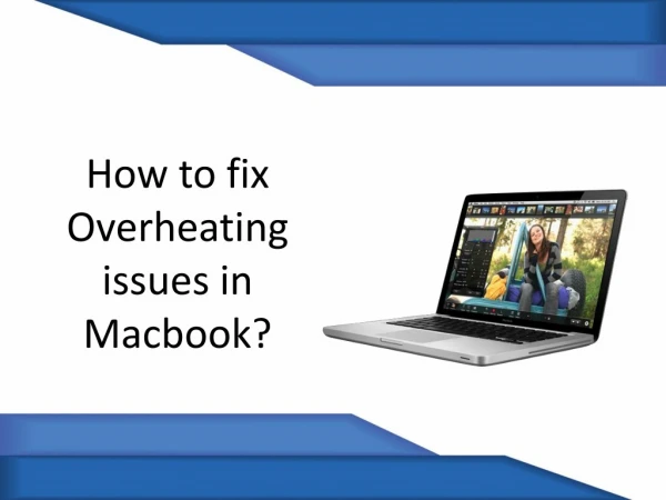 How to fix Overheating issues in Macbook?