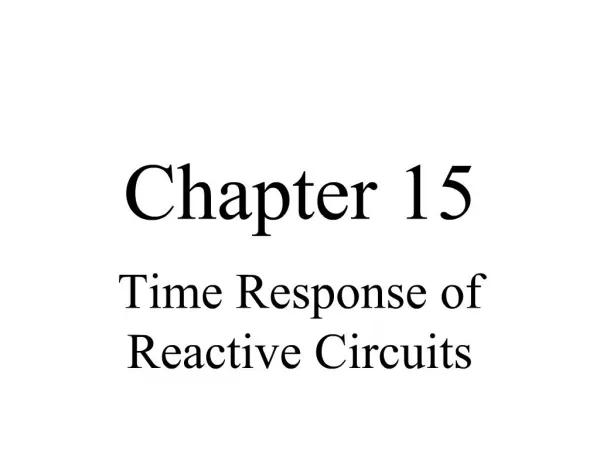 Time Response of Reactive Circuits
