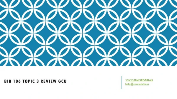 bib 106 topic 3 review gcu