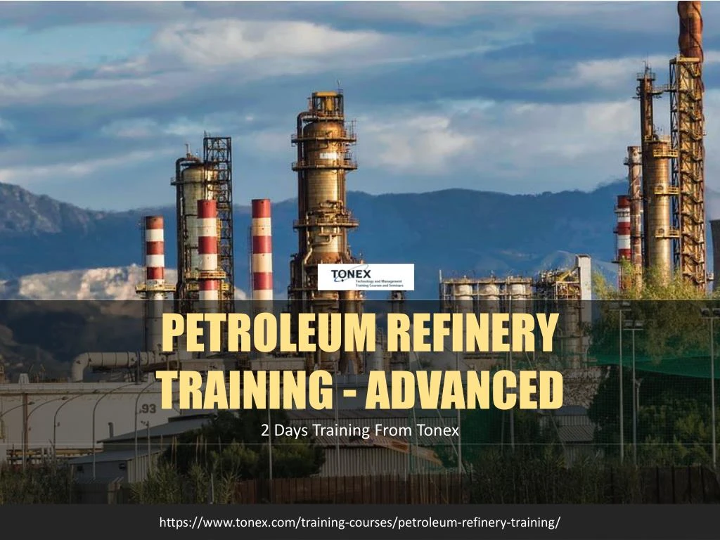 petroleum refinery training advanced 2 days