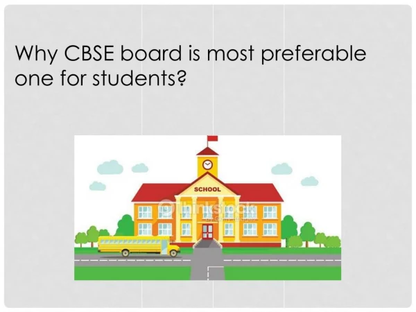 Why CBSE board is most preferable one for students