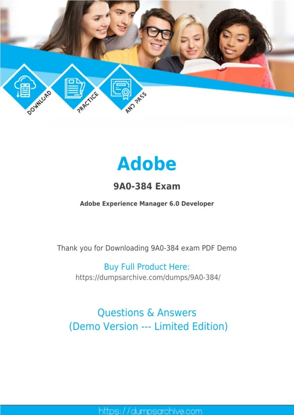 Adobe 9A0-384 Braindumps - Actual AEM 6.0 Developer 9A0-384 Questions Answers [DumpsArchive]
