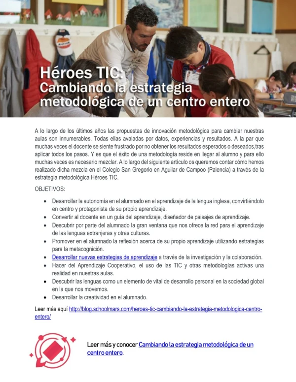 Héroes TIC: Cambiando la estrategia metodológica de un centro entero