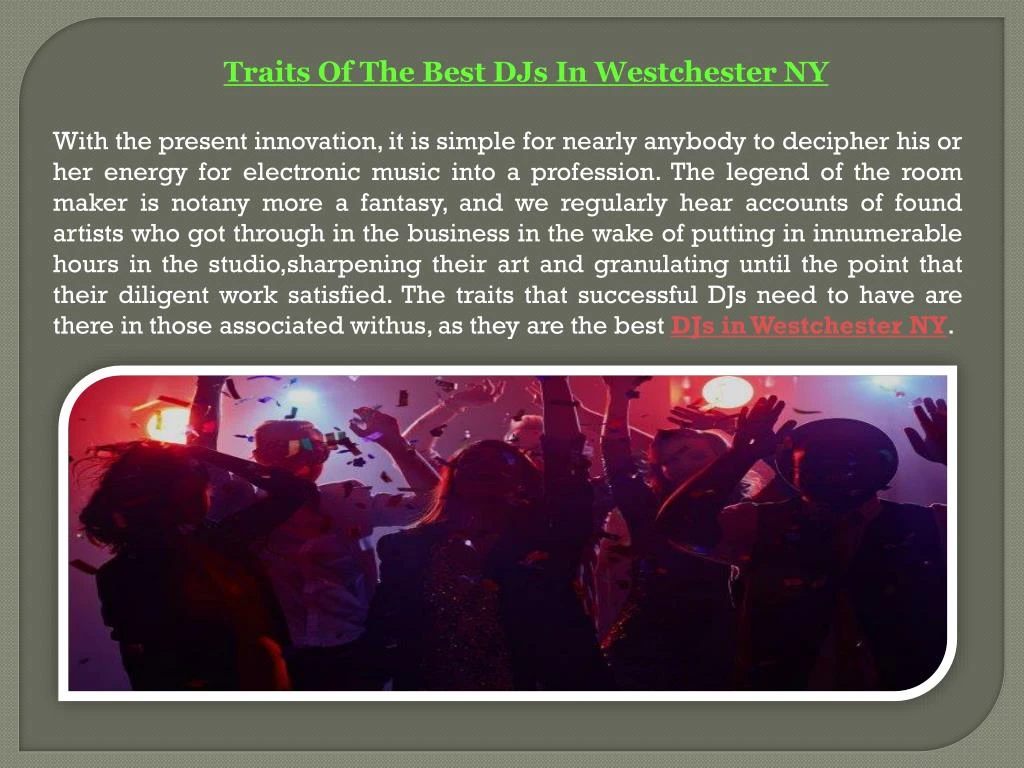 traits of the best djs in westchester ny