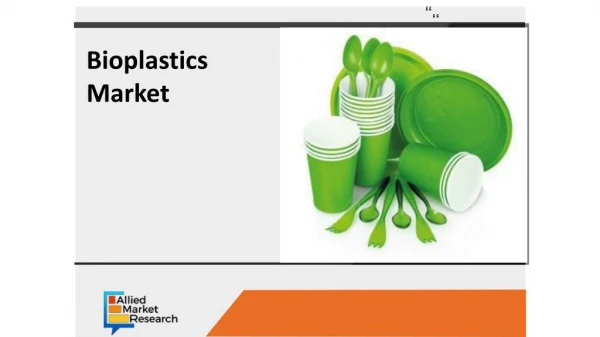 Global bioplastics market was valued at $21,126.31 million in 2017, and is projected to reach $68,577.25 million by 2024