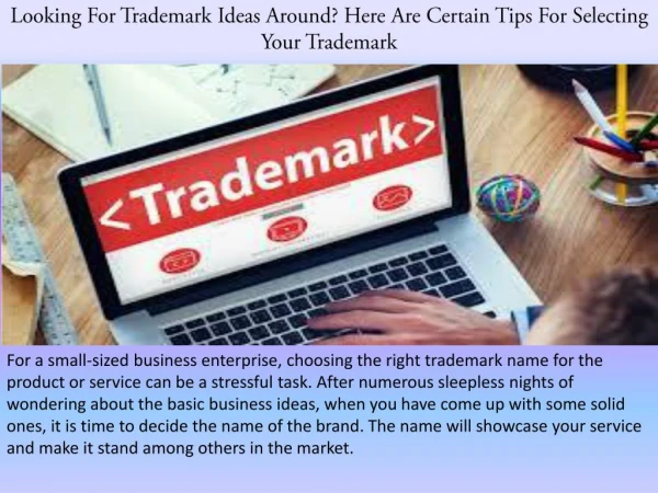 Looking For Trademark Ideas Around? Here Are Certain Tips For Selecting Your Trademark