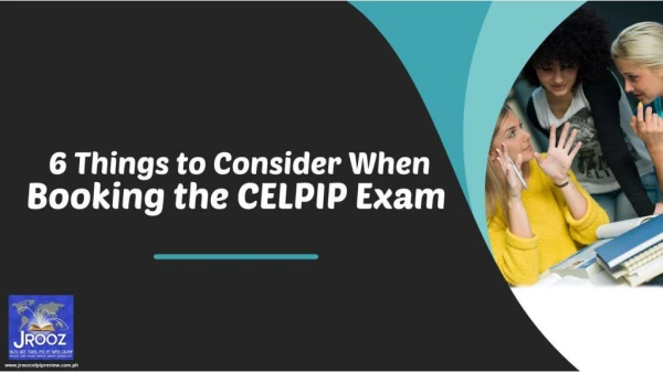 6 Things to Consider When Booking the CELPIP Exam