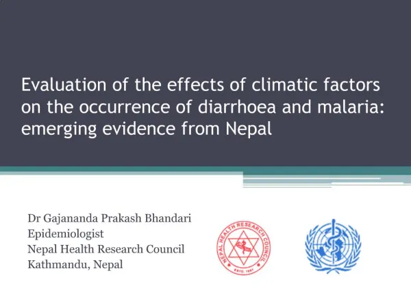 Evaluation of the effects of climatic factors on the occurrence of diarrhoea and malaria: emerging evidence from Nepal