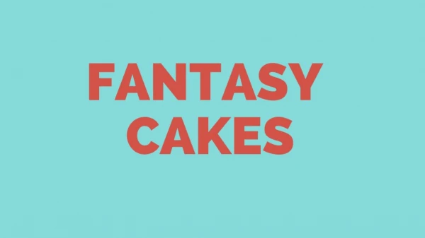 Fantasy Cakes Flavours Available for 3D Cakes