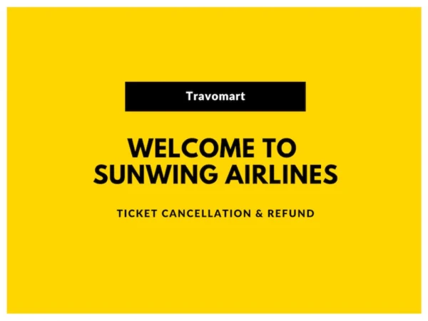 How To Book Tickets For Sunwing Airlines | Sunwing Airlines Ticket Cancellation