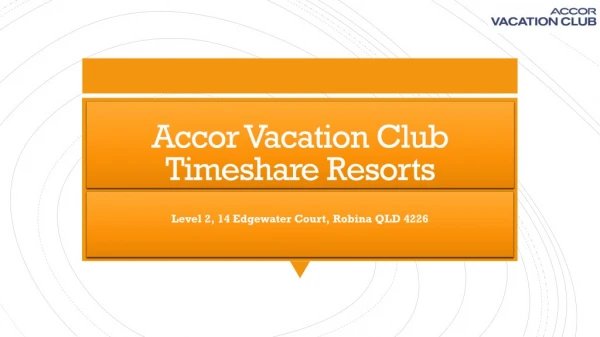 Accor Vacation Club - Best Timeshare Resorts