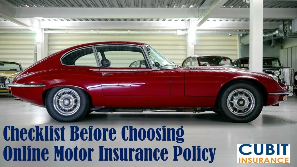 checklist before choosing online motor insurance policy