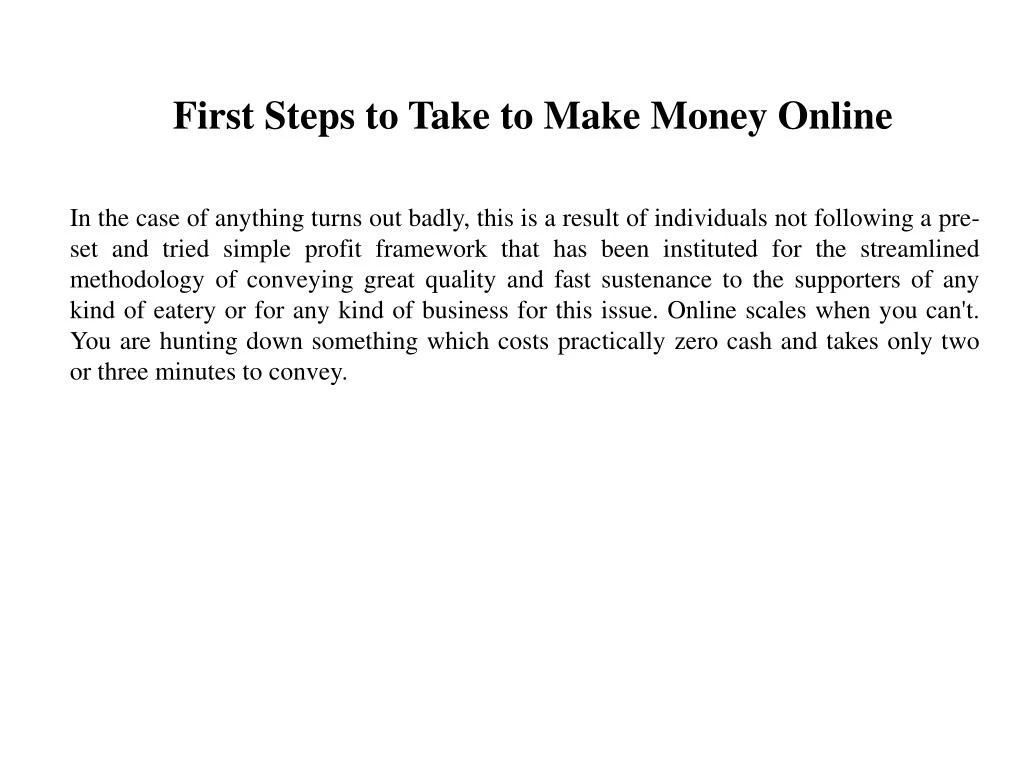 first steps to take to make money online