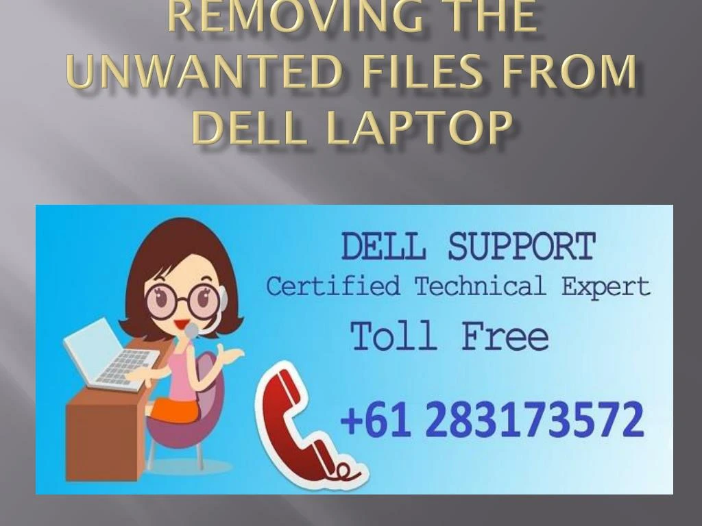 removing the unwanted files from dell laptop