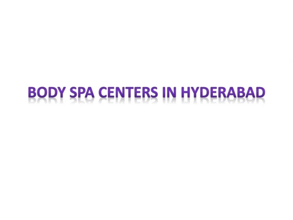 Female to male spa centers in hyderabad | Best spa centers in hyderabad | Gosaluni