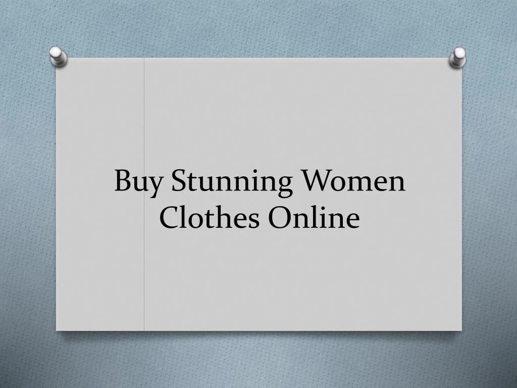 buy stunning women clothes online