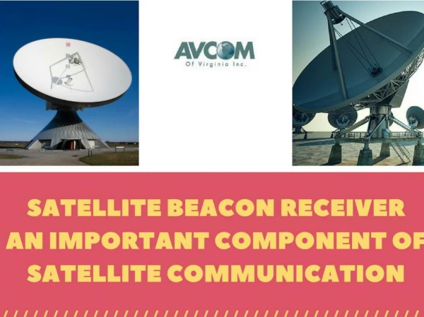 Features of Satellite Beacon Receivers- Avcom of Virginia
