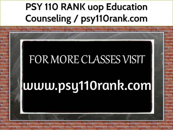 PSY 110 RANK uop Education Counseling / psy110rank.com