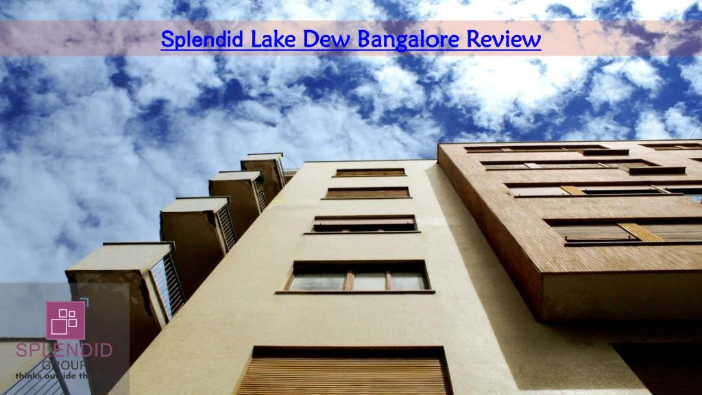 splendid lake dew bangalore review