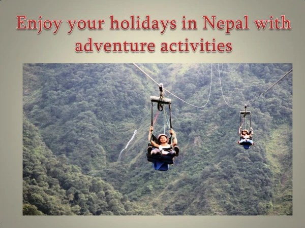 Enjoy your holidays in Nepal with adventure activities