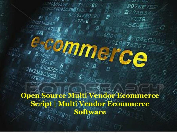 Open Source Multi Vendor Ecommerce Script | Multi Vendor Ecommerce Software
