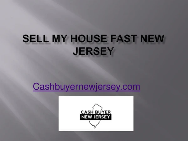 Sell My House Fast New Jersey - Cashbuyernewjersey.com