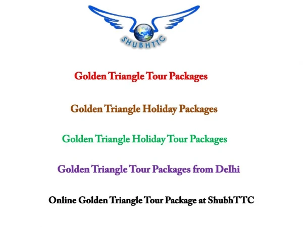 Welcome you to Amazing Golden Triangle Holiday Tour Packages by ShubhTTC
