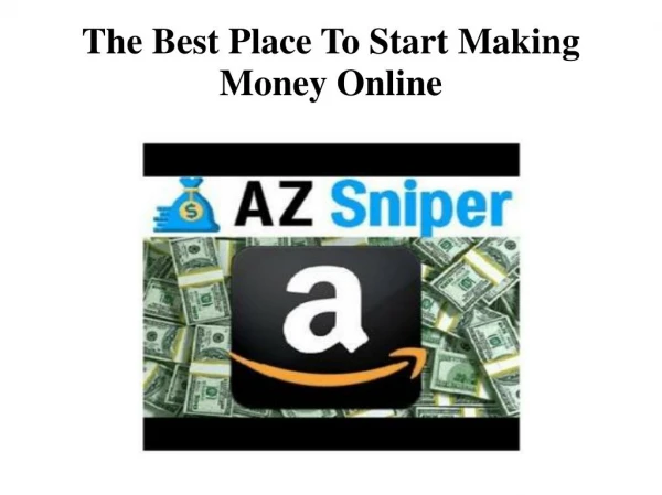 The Best Place To Start Making Money Online
