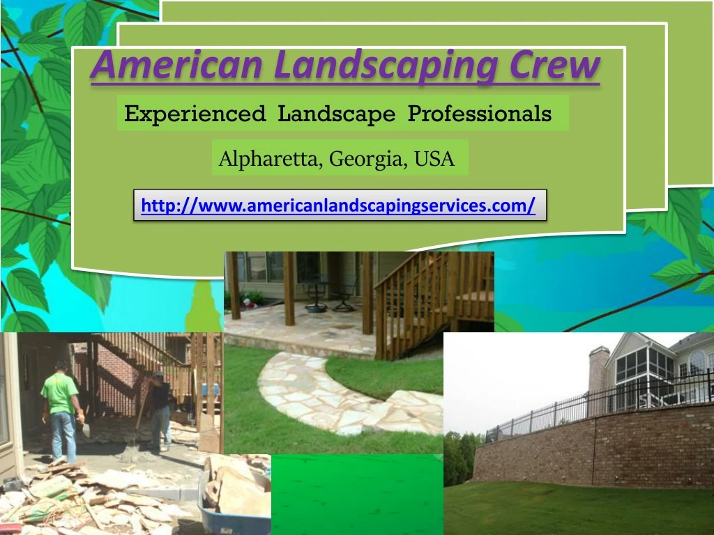 american landscaping crew experienced landscape