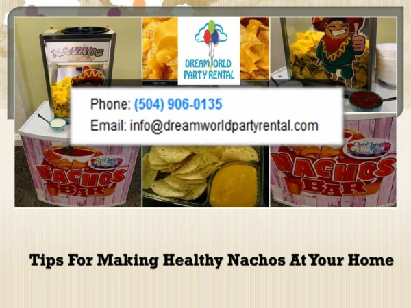Tips For Making Healthy Nachos At Your Home