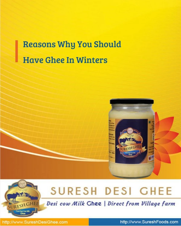5 Reasons Why You Should Have Ghee In Winters