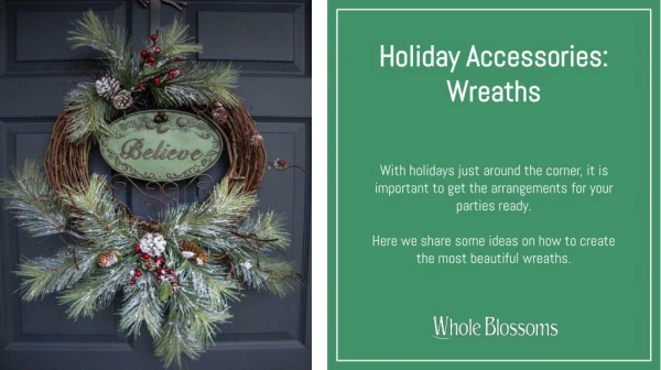 Use fresh wreaths for holiday season parties