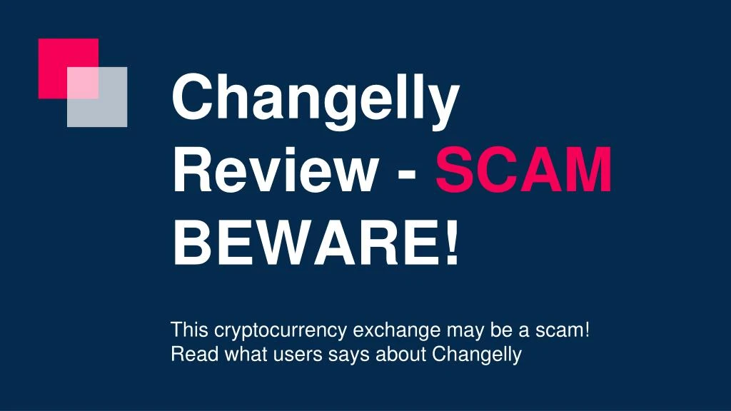 changelly review scam beware