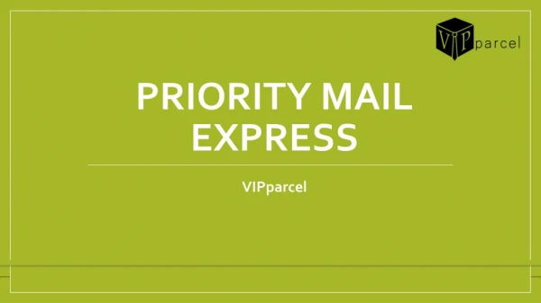 Priority Mail Express by VIPparcel