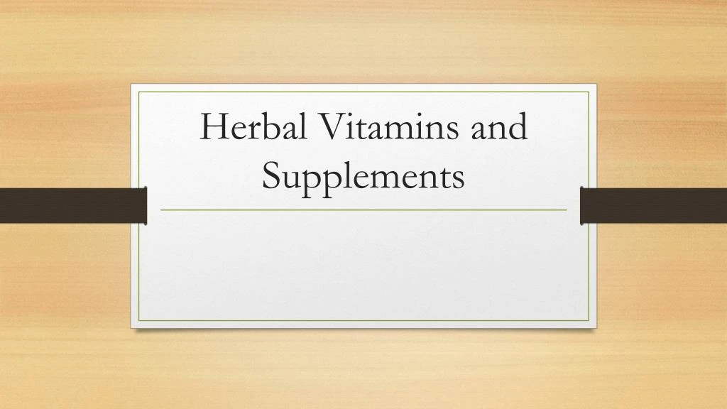 herbal vitamins and supplements