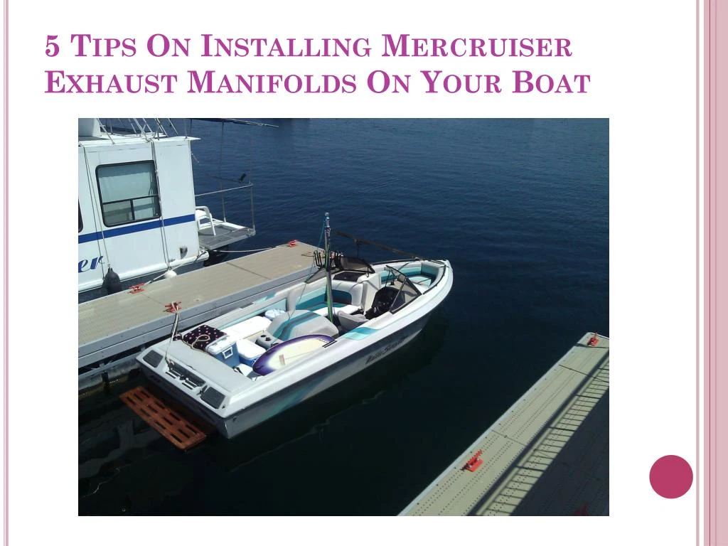 5 tips on installing mercruiser exhaust manifolds on your boat