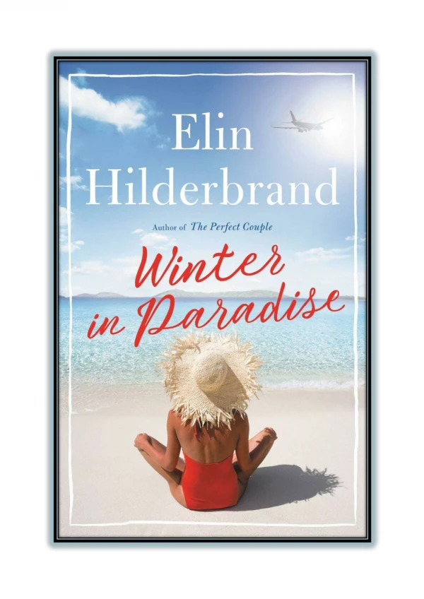 [PDF] Read Online and Download Winter in Paradise By Elin Hilderbrand