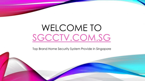 Buy Top Brand CCTV Security Suystem in Singapore at sgcctv.com.sg