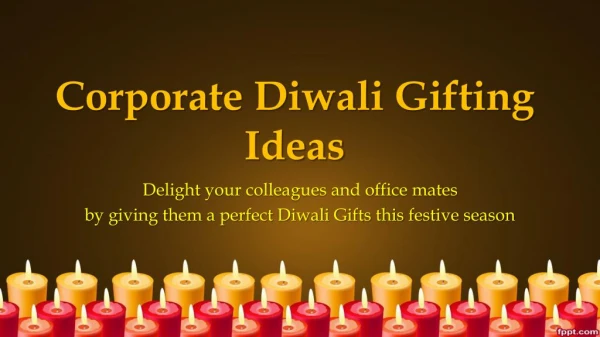 Corporate Diwali gifting Ideas.