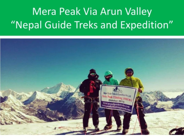 Mera Peak via Arun Valley - Nepal Guide Treks and Expedition