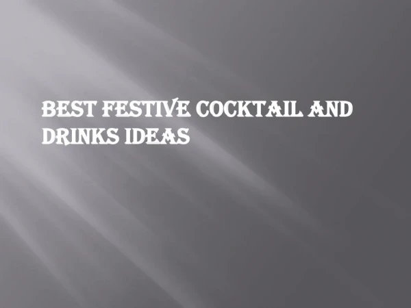 Best Festive Cocktail and Drinks Ideas