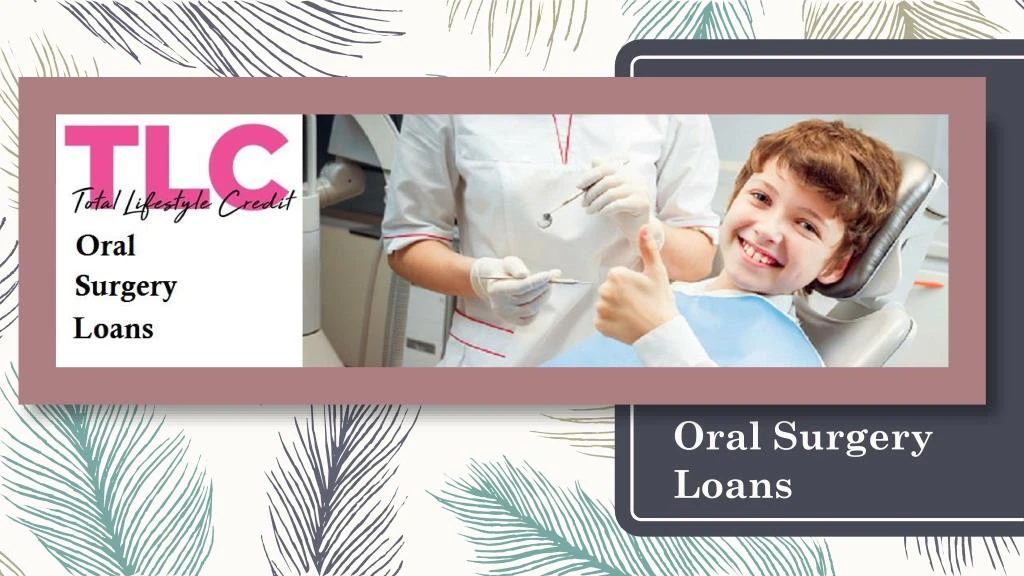 oral surgery loans