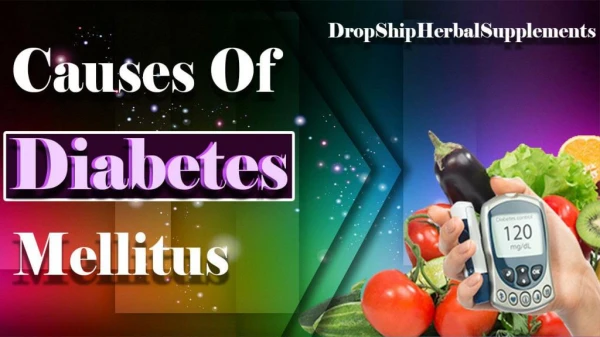 Natural Treatment for Diabetes Mellitus, High Blood Sugar Level Causes