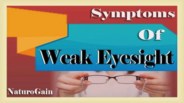 Weak Eyesight Symptoms Herbal Eye Pills Best Foods to Improve Eyesight