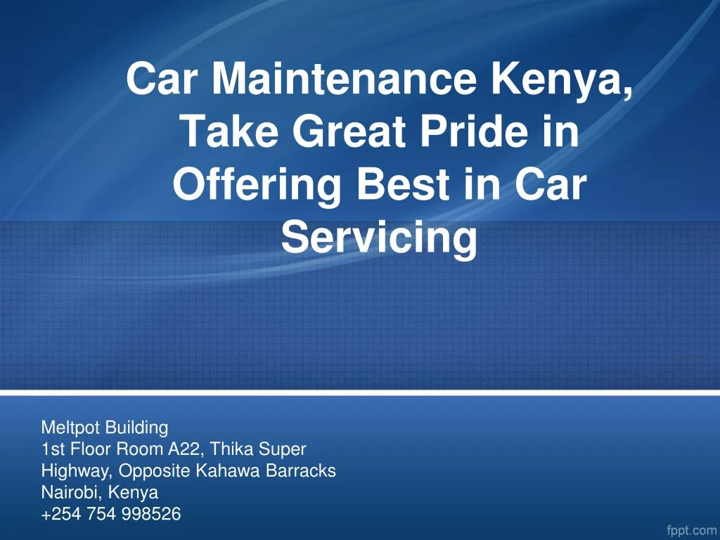car maintenance kenya take great pride in offering best in car servicing