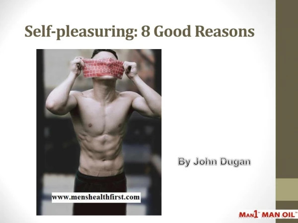 Self-pleasuring: 8 Good Reasons