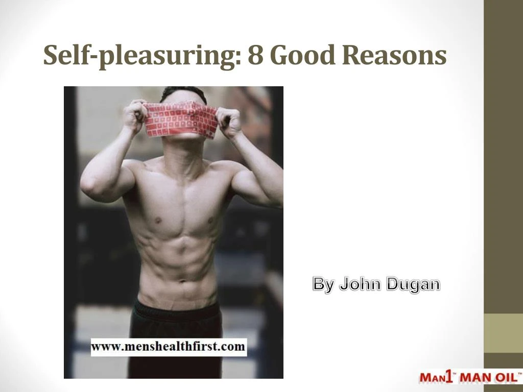self pleasuring 8 good reasons