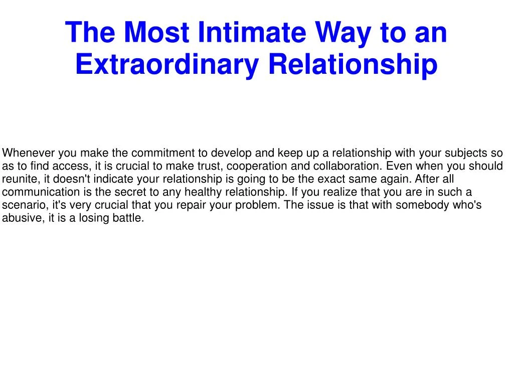 the most intimate way to an extraordinary relationship